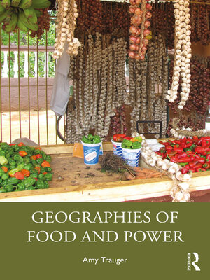cover image of Geographies of Food and Power